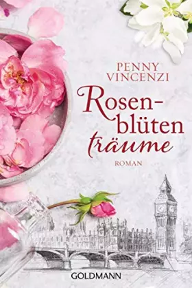 Couverture du produit · Rosenblütenträume: Roman