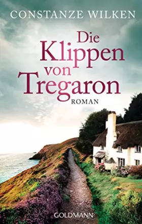 Couverture du produit · Die Klippen von Tregaron: Roman