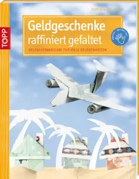 Couverture du produit · Geldgeschenke raffiniert gefaltet: Geldscheinorigami für viele Gelegenheiten (kreativ.kompakt.)
