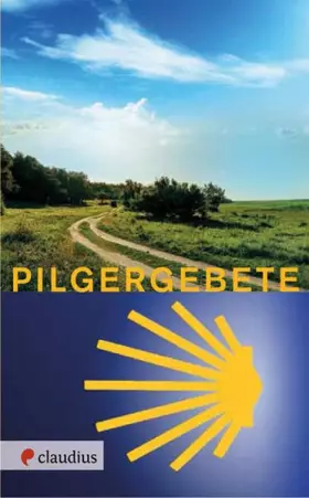 Couverture du produit · Pilgergebete: Gebete und Segenstexte zum Pilgern