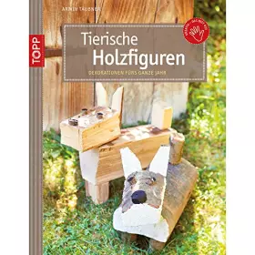Couverture du produit · Tierische Holzfiguren: Dekorationen fürs ganze Jahr