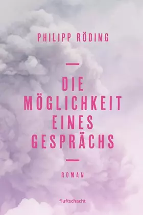 Couverture du produit · Die Möglichkeit eines Gesprächs: Roman