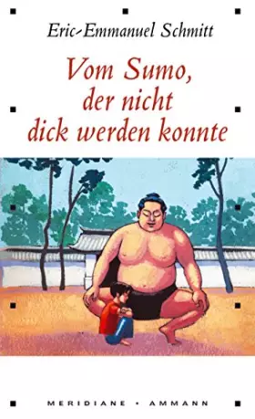 Couverture du produit · Vom Sumo, der nicht dick werden konnte: Erzählung (Meridiane Bd. 137)