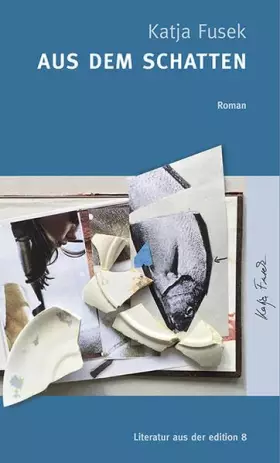 Couverture du produit · Aus dem Schatten: Roman