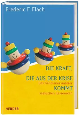 Couverture du produit · Die Kraft, die aus der Krise kommt: Das Geheimnis unserer seelischen Ressourcen