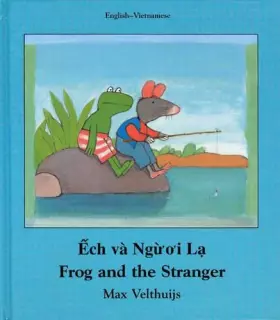 Couverture du produit · Ech Va Ngu'O'I La/Frog and the Stranger