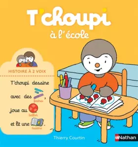 Couverture du produit · T'choupi à l'école - Histoire à 2 voix - Dès 2 ans