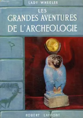 Couverture du produit · Les Grandes Aventures de l'archéologie