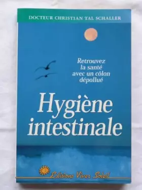 Couverture du produit · Hygiène intestinale. Retrouve la santé avec un côlon dépollué