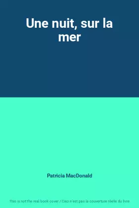 Couverture du produit · Une nuit, sur la mer