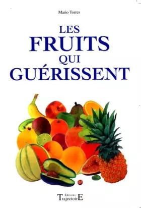 Couverture du produit · Les fruits qui guérissent