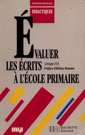 Couverture du produit · EVALUER LES ECRITS A L'ECOLE PRIMAIRE. Des fiches pour faire la classe, Cycles 2 et 3