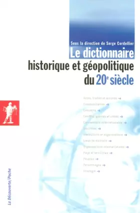 Couverture du produit · Le dictionnaire historique et géopolitique du 20e siècle