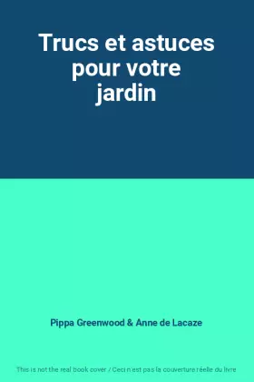 Couverture du produit · Trucs et astuces pour votre jardin