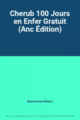 Couverture du produit · Cherub 100 Jours en Enfer Gratuit (Anc Édition)