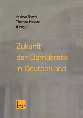 Couverture du produit · Zukunft der Demokratie in Deutschland: Hans Karl Rupp zum 60. Geburtstag