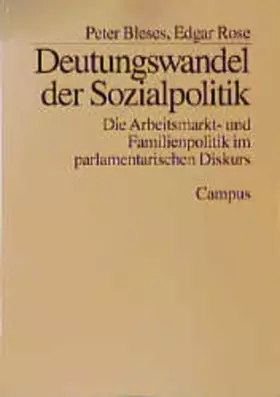 Couverture du produit · Deutungswandel der Sozialpolitik: Die Arbeitsmarkt- und Familienpolitik im parlamentarischen Diskurs (Schriften des Zentrums fü
