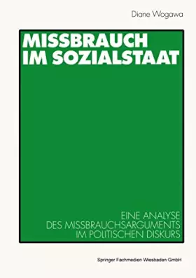 Couverture du produit · Missbrauch im Sozialstaat. Eine Analyse des Missbrauchsarguments im politischen Diskurs