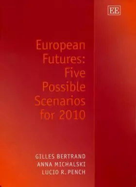 Couverture du produit · European Futures : Five Possible Scenarios for 2010 (In Association with the European Commission)