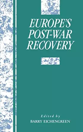 Couverture du produit · Europe's Postwar Recovery (Studies in Macroeconomic History)