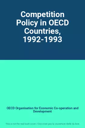 Couverture du produit · Competition Policy in OECD Countries, 1992-1993