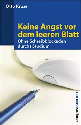 Couverture du produit · Keine Angst vor dem leeren Blatt: Ohne Schreibblockaden durchs Studium. 12., völlig neu bearbeitete Auflage (campus concret)