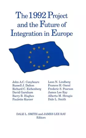 Couverture du produit · The 1992 Project and the Future of Integration in Europe