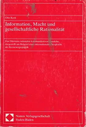 Couverture du produit · Information, Macht und gesellschaftliche Rationalität: Das Dilemma rationalen kommunikativen Handelns, dargestellt am Beispiel 