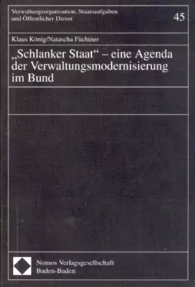 Couverture du produit · "Schlanker Staat" - eine Agenda der Verwaltungsmodernisierung im Bund (Verwaltungsorganisation, Staatsaufgaben und Öffentlicher