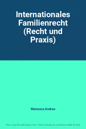 Couverture du produit · Internationales Familienrecht (Recht und Praxis)