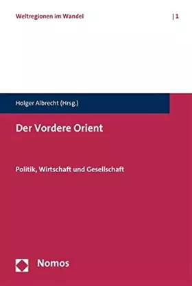 Couverture du produit · Der Vordere Orient: Politik, Wirtschaft und Gesellschaft