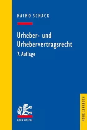 Couverture du produit · Urheber- und Urhebervertragsrecht (Mohr Lehrbuch)