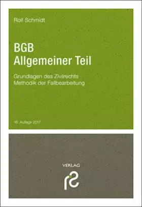 Couverture du produit · BGB Allgemeiner Teil: Grundlagen des Zivilrechts Methodik der Fallbearbeitung