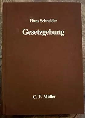 Couverture du produit · Gesetzgebung: Ein Lehrbuch (C.F. Müller Lehr- und Handbuch)