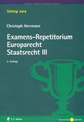 Couverture du produit · Examens-Repetitorium Europarecht. Staatsrecht III