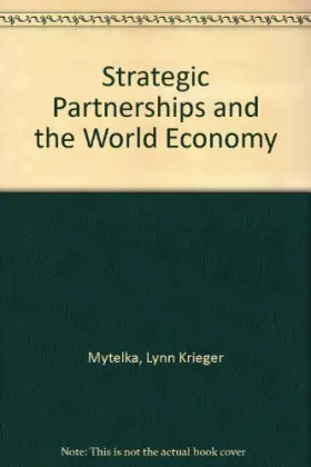 Couverture du produit · Strategic Partnerships and the World Economy