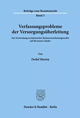 Couverture du produit · Verfassungsprobleme der Versorgungsüberleitung.: Zur Erstreckung westdeutschen Rentenversicherungsrechts auf die neuen Länder. 