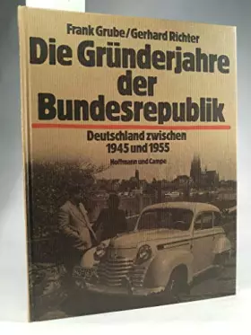 Couverture du produit · Die Gründerjahre der Bundesrepublik. Deutschland zwischen 1945 und 1955
