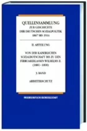 Couverture du produit · Quellensammlung zur Geschichte der deutschen Sozialpolitik 1867 bis 1914, Von der Reichsgründungszeit bis zur Kaiserlichen Sozi