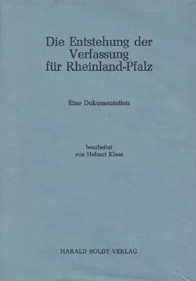 Couverture du produit · Die Entstehung der Verfassung für Rheinland-Pfalz. Eine Dokumentation.