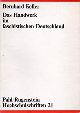 Couverture du produit · Das Handwerk im faschistischen Deutschland. Zum Problem der Massenbasis