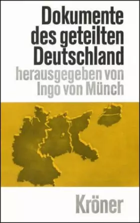 Couverture du produit · Dokumente des geteilten Deutschlands: Quellentexte zur Rechtslage des Deutschen Reiches, der Bundesrepublik... / 1941-1967 (Krö