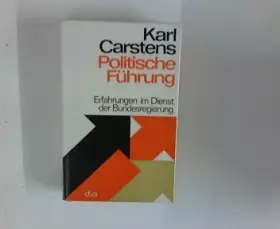 Couverture du produit · Politische Führung. Erfahrungen im Dienst der Bundesregierung