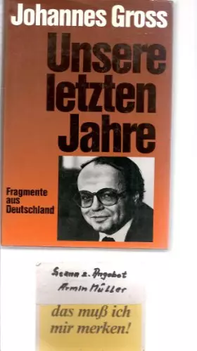 Couverture du produit · Unsere letzten Jahre: Fragmente aus Deutschland 1970-1980