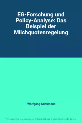 Couverture du produit · EG-Forschung und Policy-Analyse: Das Beispiel der Milchquotenregelung