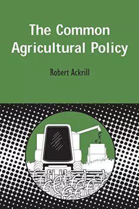 Couverture du produit · Common Agricultural Policy (Contemporary European Studies)