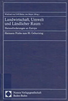 Couverture du produit · Landwirtschaft, Umwelt und ländlicher Raum - Herausforderungen an Europa: Hermann Priebe zum 80. Geburtstag