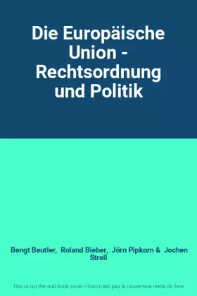 Couverture du produit · Die Europäische Union - Rechtsordnung und Politik