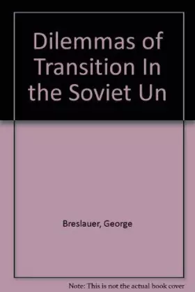 Couverture du produit · Dilemmas of Transition In the Soviet Un