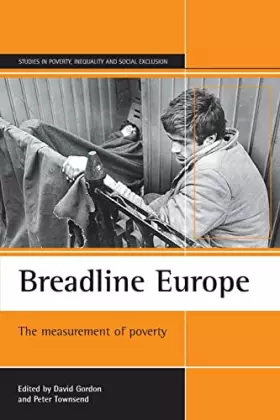 Couverture du produit · Breadline Europe: The measurement of poverty (Studies in Poverty, Inequality and Social Exclusion)